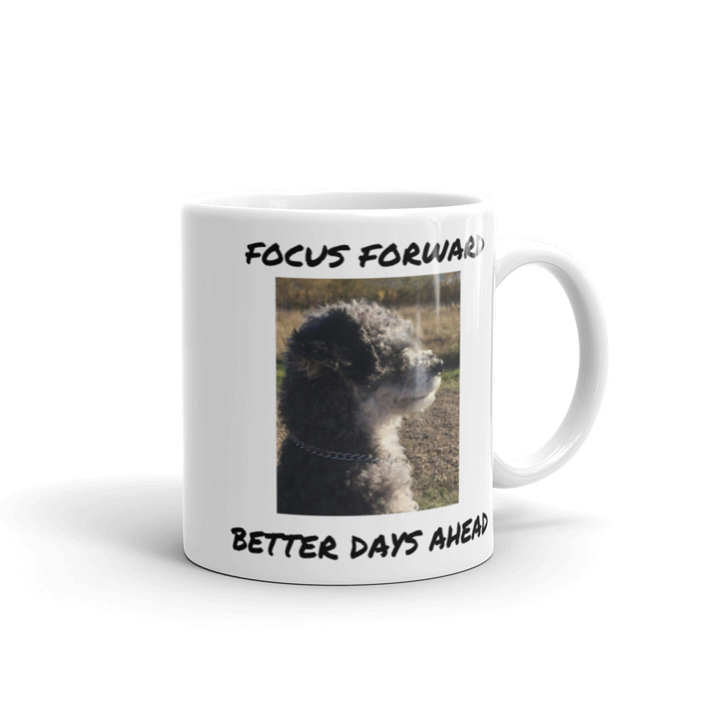 Focus Forward / Better Days Ahead White glossy mug